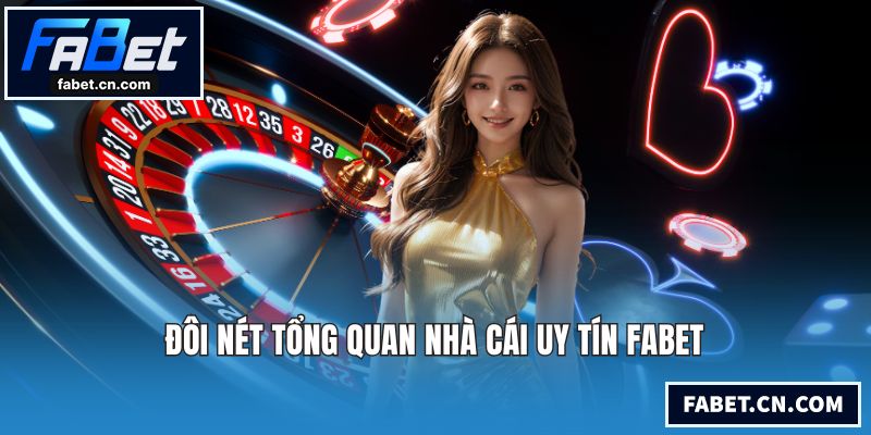 FABET | FABET.COM - Link Vào Nhà Cái FABET Mới Nhất 2026 Đôi nét tổng quan nhà cái uy tín FABET