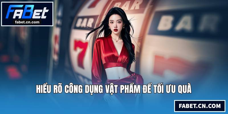 Nổ Hũ Thần Tài - Game Giải Trí Đỉnh Cao Săn Thưởng Lớn Nhất Hiểu rõ công dụng vật phẩm để tối ưu quà
